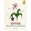 Giftige Wildpflanzen (Rita Lüder) | Verwechslungsgefahr bannen, sicher erkennen
