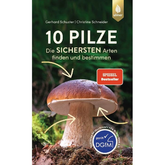 10 Pilze | Der sichere Einsteiger-Kurs (Schuster & Schneider) | Ulmer Verlag