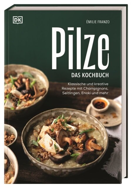 Buch: Pilze. Das Kochbuch, Émilie Franzo, 2025, Dorling Kindersley (DK)