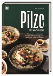 Buch: Pilze. Das Kochbuch, Émilie Franzo, 2025,...