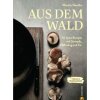 Buch: Aus dem Wald, Pilzkochbuch vegan & vegetarisch, Martin Nordin, 2022